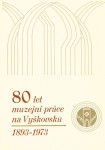 80 let muzejní práce na Vyškovsku, 25 Kč